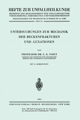 Untersuchungen zur Mechanik der Beckenfrakturen und -Luxationen (Hefte zur Zeitschrift "Der Unfallchirurg", 85) (German Edition)