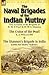 The Naval Brigades of the Indian Mutiny: Two Accounts of the Brigades of H. M. S. Pearl & H. M. S. Shannon