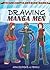 Drawing Manga Men by Anna Southgate