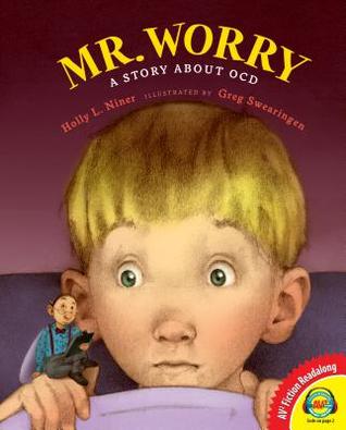 Mr. Worry: A Story About Ocd (AV2 Fiction Readalong)
