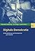 Digitale Demokratie: Willensbildung und Partizipation per Internet (German Edition)