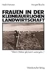 Frauen in der kleinbäuerlichen Landwirtschaft (German Edition)