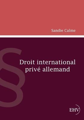 Droit international prive allemand (German Edition)