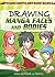 Drawing Manga Faces and Bodies
