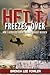 Hell Freezes Over: How I Su...