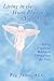 Living in the Heart Place with Your Angels: Daily Angelical Whispers Throughout the Year