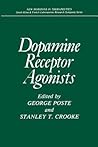 Dopamine Receptor Agonists (New Horizons in Therapeutics)