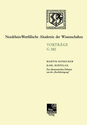 Zur ökumenischen Debatte um die „Rechtfertigung“: 425. Sitzung am 19. Januar 2000 in Düsseldorf (Rheinisch-Westfälische Akademie der Wissenschaften, 380) (German Edition)