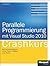 Parallele Programmierung Mit Visual Studio 2010 - Crashkurs