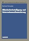 Mitarbeiterbeteiligung und Unternehmensfinanzierung (neue betriebswirtschaftliche forschung (nbf), 59) (German Edition)