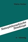 Naturphilosophische Streifzüge: Vorträge und Aufsätze (German Edition) Naturphilosophische Streifzüge: Vorträge und Aufsätze (German Edition)
