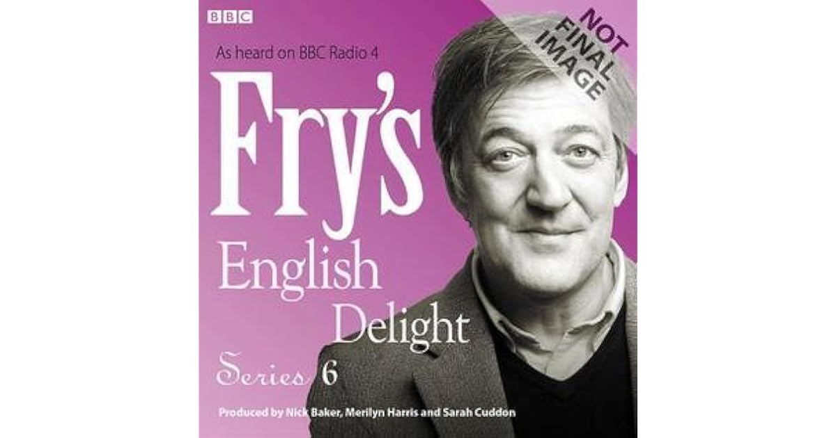 Fry's English Delight Series 6 by Stephen Fry
