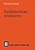 Parallelrechnerstrukturen: Synthese von Architektur, Kommunikation und Algorithmus (Leitfäden und Monographien der Informatik) (German Edition)
