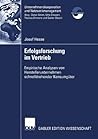 Erfolgsforschung im Vertrieb: Empirische Analysen von Herstellerunternehmen schnelldrehender Konsumgüter (Unternehmenskooperation und Netzwerkmanagement) (German Edition)