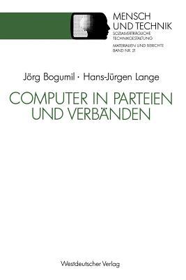 Computer in Parteien und Verbänden (Sozialverträgliche Technikgestaltung, Materialien und Berichte)