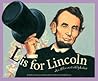 L Is for Lincoln: An Illinois Alphabet