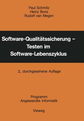 Software-Qualitätssicherung ― Testen im Software-Lebenszyklus (Programm Angewandte Informatik)