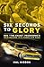 Six Seconds to Glory: Don "the Snake" Prudhomme's Hair-Raising 1973 Funny Car Race (Retro Reads)