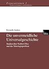 Die unvermeidliche Universalgeschichte: Studien über Norbert Elias und das Teleologieproblem (Figurationen. Schriften zur Zivilisations- und Prozesstheorie, 3) (German Edition)