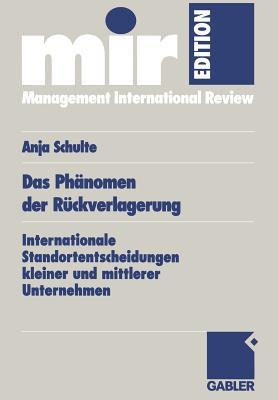 Das Phänomen der Rückverlagerung: Internationale Standortentscheidungen kleiner und mittlerer Unternehmen (mir-Edition) (German Edition)