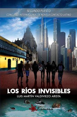 Los Rfos Invisibles (Spanish Edition)