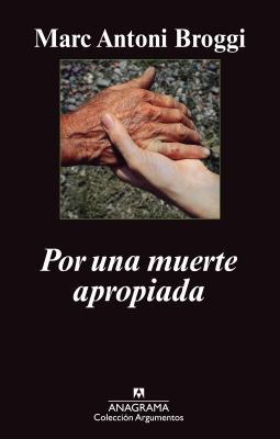 Por una muerte apropiada (Spanish Edition)