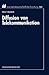 Diffusion von Telekommunikation: Problem der kritischen Masse (neue betriebswirtschaftliche forschung (nbf), 101) (German Edition)