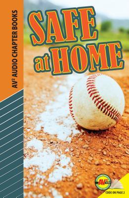 Safe at Home (Av2 Audio Chapter Books)