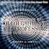 The Whithering of Willoughby and the Professor: Their Ways in the Worlds (The Best of the Comedy-O-Rama Hour, Season 3)
