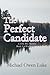 The Perfect Candidate by Michael Owen Luke