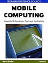 Mobile Computing: Concepts, Methodologies, Tools, and Applications Mobile Computing: Concepts, Methodologies, Tools, and Applications