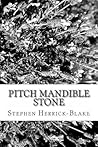Pitch Mandible Stone by Stephen Herrick-Blake