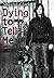 Dying to Tell Me by Sherryl Clark