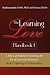 The Learning Love Handbook 1: A Series of Books for Learning the Art of Love and Intimacy: Book 1 Opening to Vulnerability