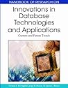 Handbook of Research on Innovations in Database Technologies and Applications: Current and Future Trends