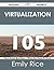 Virtualization 105 Success ...