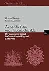 Autorität, Staat und Nationalcharakter: Der Zivilisationsprozeß in Österreich und England 1700–1900 (Figurationen. Schriften zur Zivilisations- und Prozesstheorie, 2) (German Edition)
