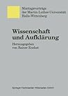 Wissenschaft und Aufklärung (Monatsvorträge der Martin-Luther-Universität Halle-Wittenberg) (German Edition)