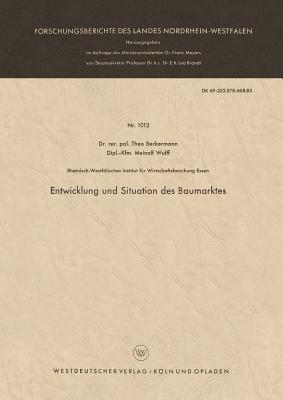 Entwicklung und Situation des Baumarktes (Forschungsberichte des Landes Nordrhein-Westfalen, 1012) (German Edition)