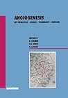 Angiogenesis: Key Principles — Science — Technology — Medicine (Experientia Supplementum)