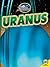 Uranus (Our Solar System: Av2 Media Enhanced Books)