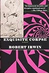 Exquisite Corpse by Robert Irwin