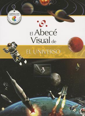 El abecé visual del Universo (Colección Abecé Visual)