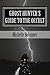 Ghost Hunter's Guide to the...