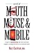 Word of Mouth Mouse and Mobile: A Sequel of Five-Minute Marketing with More Quick-Read Insights to Leverage Your Story in an Accelerated World