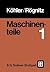 Maschinenteile: Teil 1