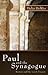 Paul and the Synagogue: Rom...