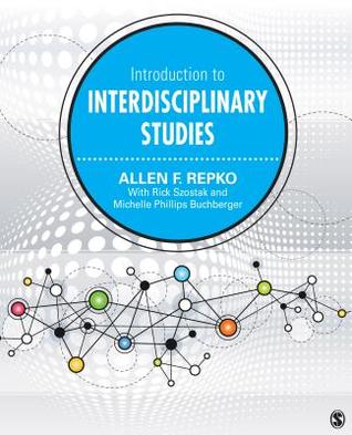 Introduction to Interdisciplinary Studies (Kindle Edition)