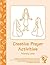 Creative Prayer Activities -: Intermediate Level (God's Gifts Series)