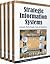 Strategic Information Systems: Concepts, Methodologies, Tools, and Applications
